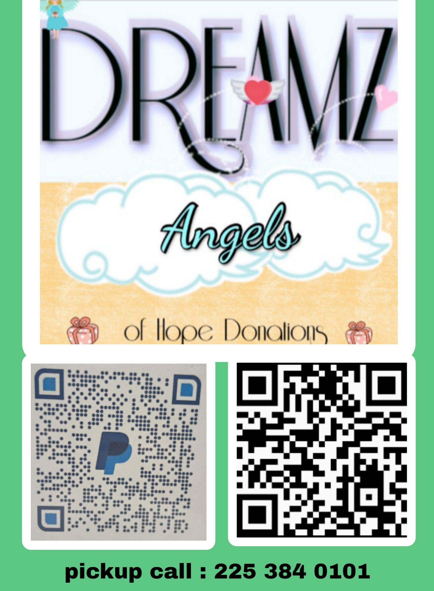 Dreamz Angels of Hope donations — scan to donate, pickup call 225-384-0101